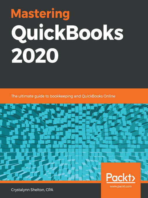 Title details for Mastering QuickBooks 2020 by Crystalynn Shelton - Available